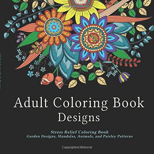 Adult Coloring Book Designs: Stress Relief Coloring Book