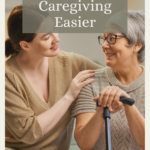 A woman and a senior sitting together, highlighting practical ways to improve caregiving