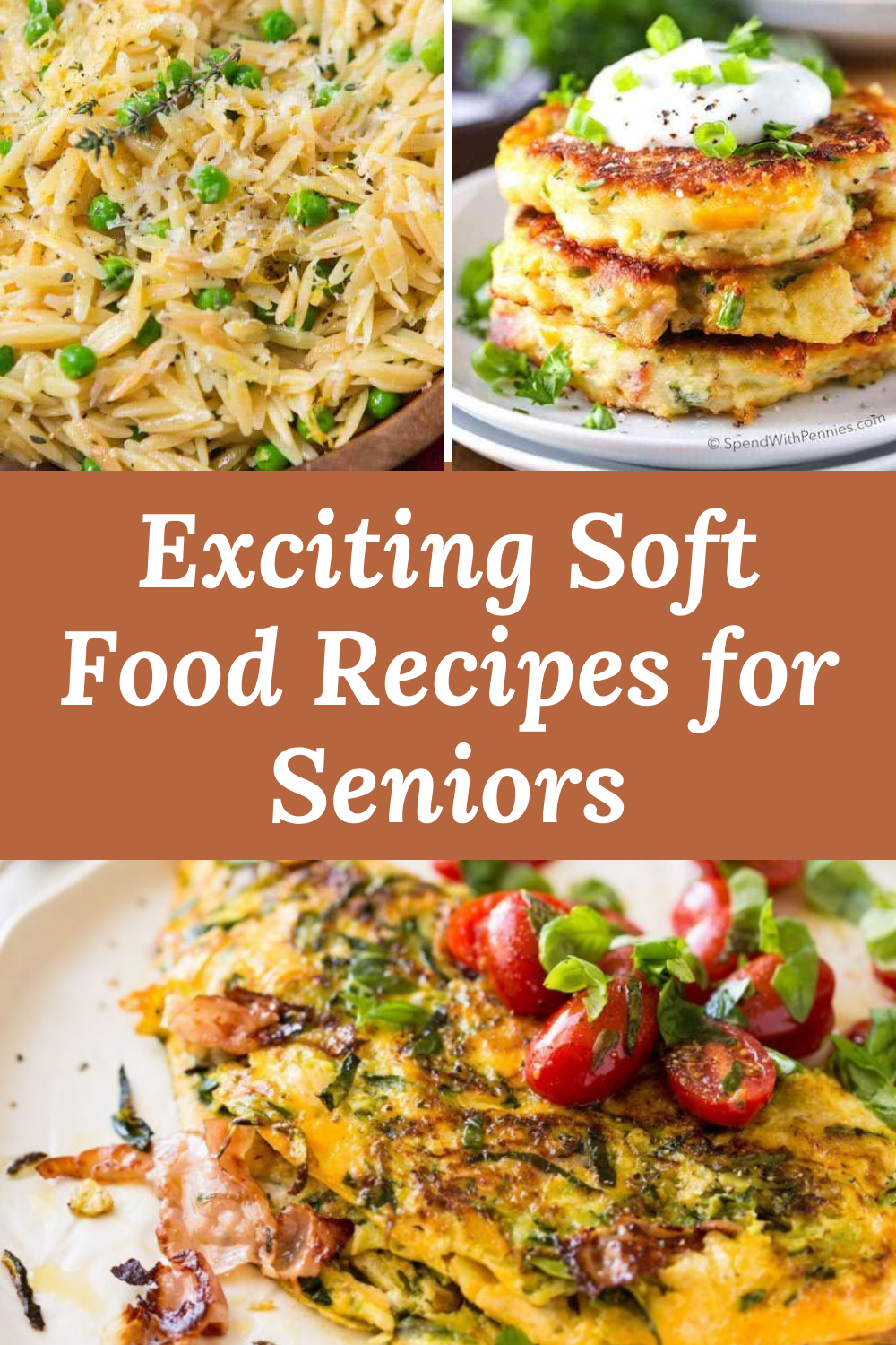 19 Soft Foods for Seniors – Exciting Recipes that Taste Great