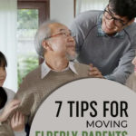 7 Tips for Moving Elderly Parents into Your Home