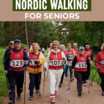 How to Thrive with Nordic Walking for Seniors