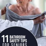 11 Bathroom Safety Tips for Seniors That Will Keep Them Safe