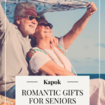 Romantic Gifts for Seniors