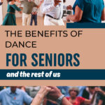 The Benefits of Dance for Seniors