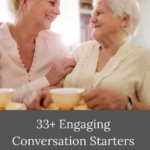 An older woman talking with her daughter, highlighting the idea of using conversation starters with older adults