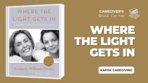 An image of the Where the Light Gets in Book, as part of the Caregiver's Corner Where the Light Gets in Review